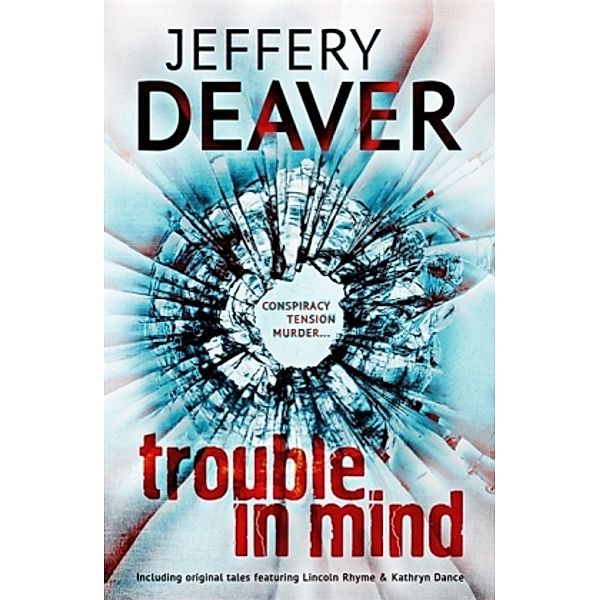 Trouble in Mind, Jeffery Deaver