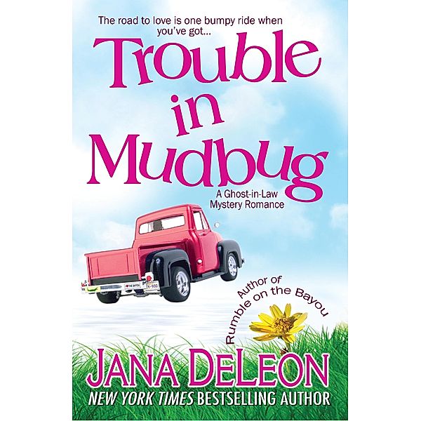 Trouble in Mudbug (Ghost-in-Law Series, #1) / Ghost-in-Law Series, Jana DeLeon