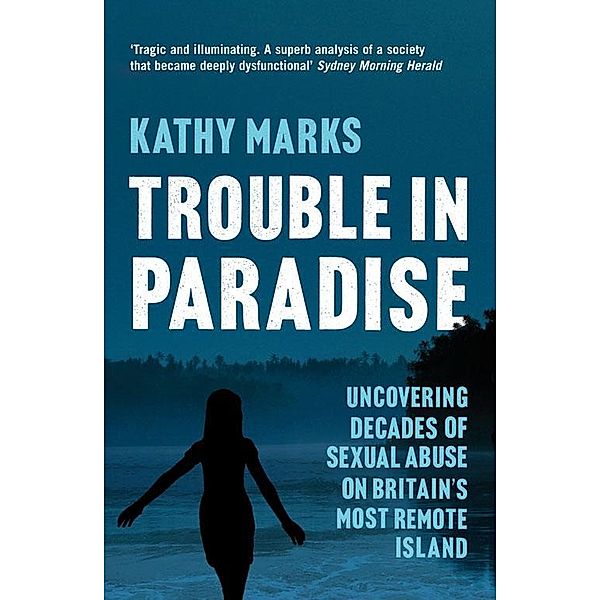 Trouble in Paradise, Kathy Marks