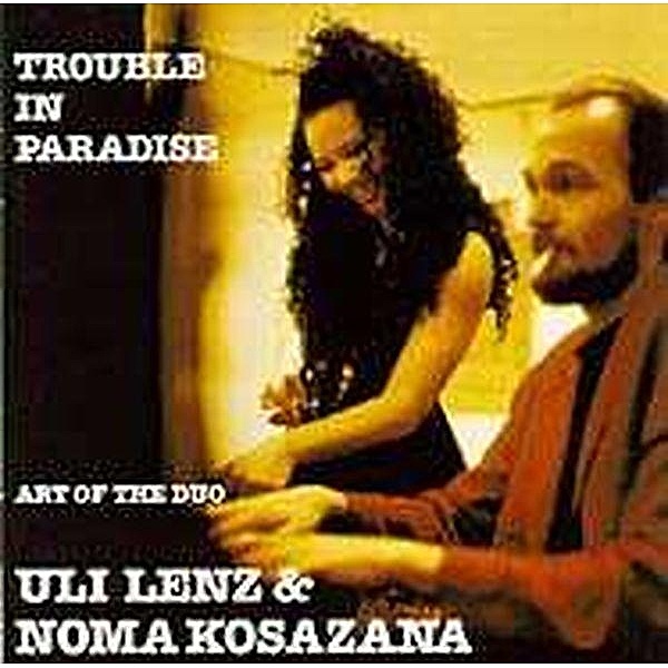 Trouble In Paradise, Uli Lenz & Kosazana Noma