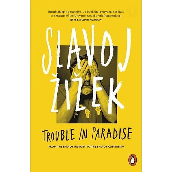 Trouble in Paradise, Slavoj Zizek