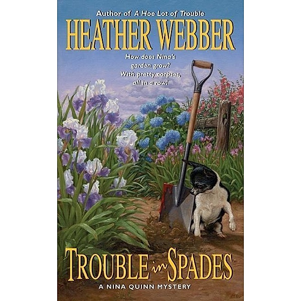 Trouble in Spades / A Nina Quinn Mystery Bd.2, Heather Webber
