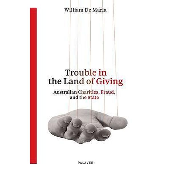Trouble in the Land of Giving, William de Maria