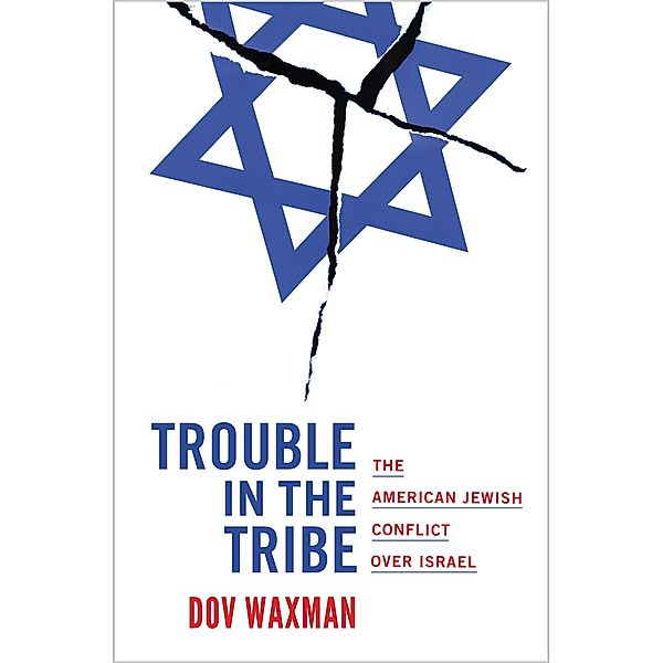 Trouble in the Tribe, Dov Waxman