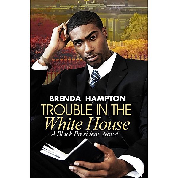 Trouble in the White House, Brenda Hampton