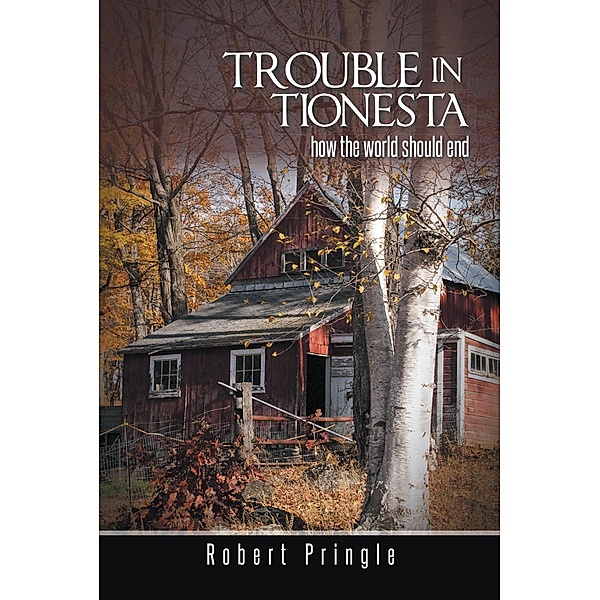 Trouble in Tionesta, Robert Pringle