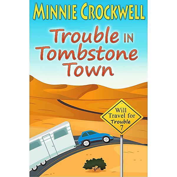 Trouble in Tombstone Town, Minnie Crockwell
