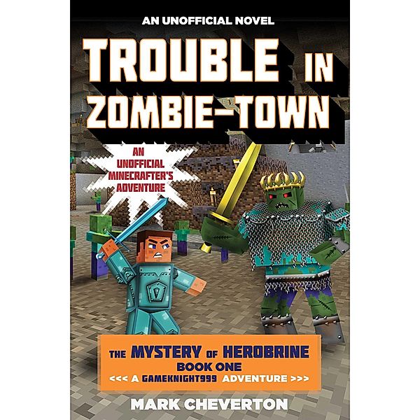 Trouble in Zombie-town, Mark Cheverton