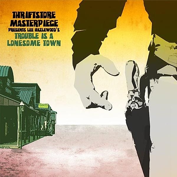 Trouble Is A Lonesome Town (Vinyl), Thriftstore Masterpiece