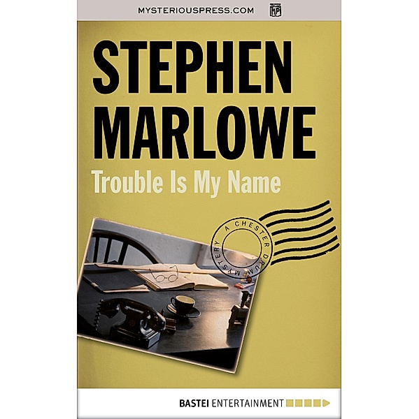 Trouble Is My Name, STEPHEN MARLOWE