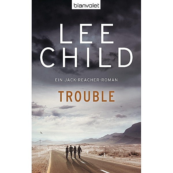 Trouble / Jack Reacher Bd.11, Lee Child