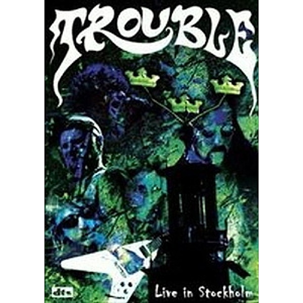 Trouble - Live in Stockholm, Trouble