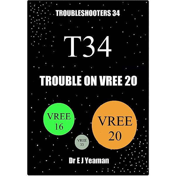 Trouble on Vree 20 (Troubleshooters 34) / Dr E J Yeaman, Dr E J Yeaman