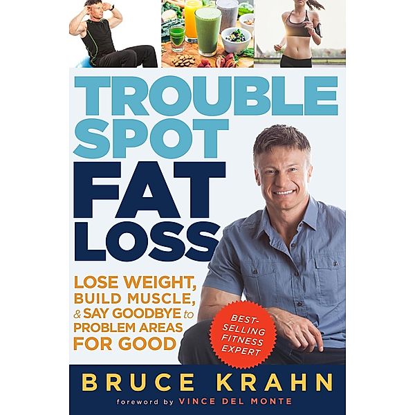 Trouble Spot Fat Loss, Bruce Krahn