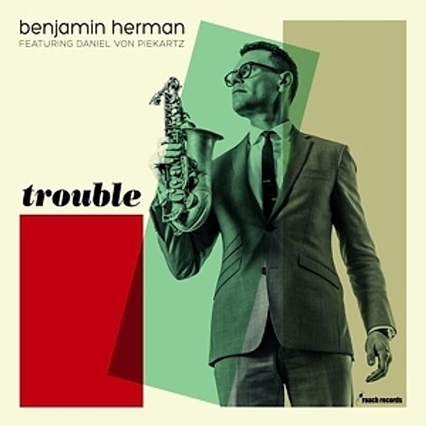 Trouble (Vinyl), Benjamin Herman