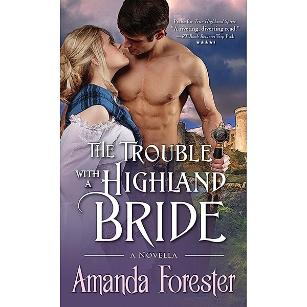 Trouble with a Highland Bride / Campbell Sisters, Amanda Forester