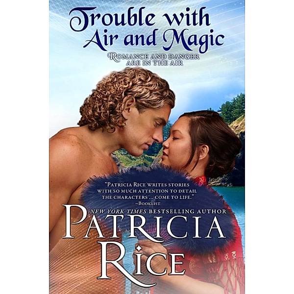 Trouble With Air and Magic (California Malcolms, #2) / California Malcolms, Patricia Rice