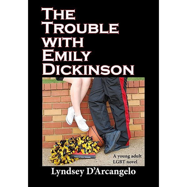 Trouble with Emily Dickinson / Publishing Syndicate, Lyndsey D'Arcangelo