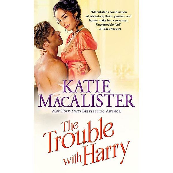 Trouble With Harry / Noble series, Katie MacAlister