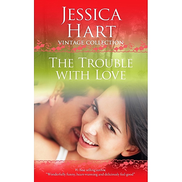 Trouble with Love / Jessica Hart, Jessica Hart
