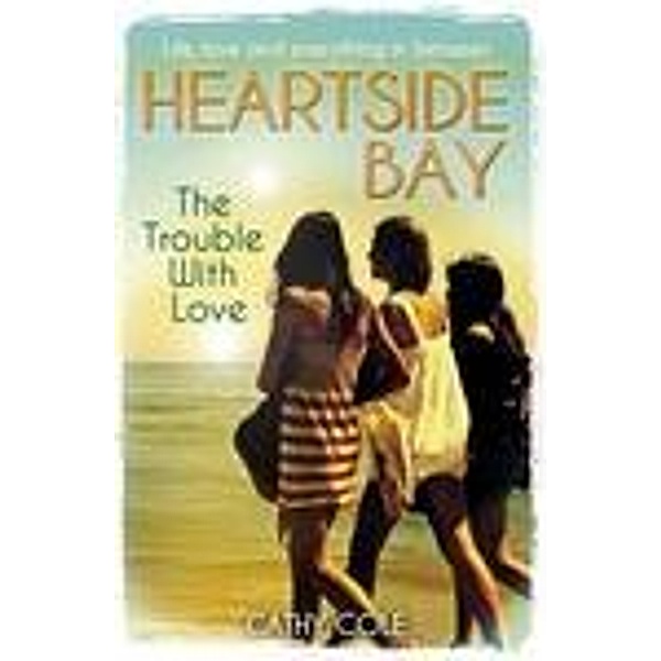 Trouble With Love / Scholastic, Cathy Cole