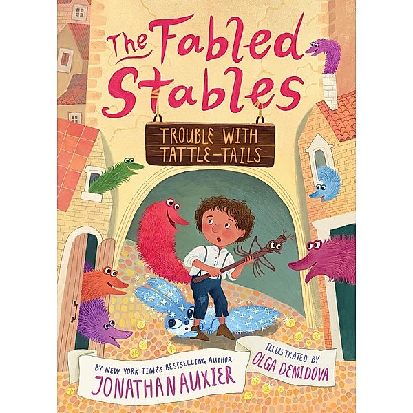 Trouble with Tattle-Tails (The Fabled Stables Book #2) / The Fabled Stables, Jonathan Auxier