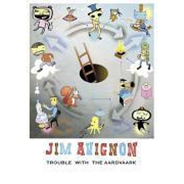 Trouble with the Aardvaark, Jim Avignon
