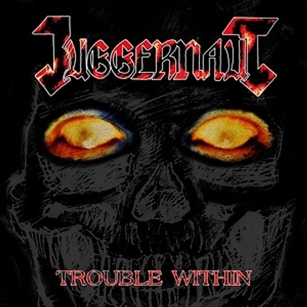Trouble Within (Vinyl), Juggernaut