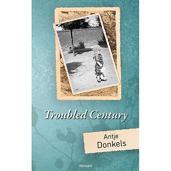 Troubled Century, Antje Donkels