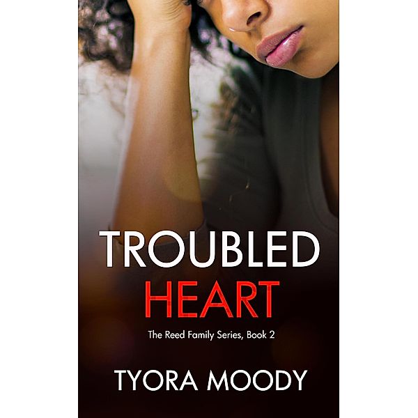 Troubled Heart (Reed Family Mysteries, #2) / Reed Family Mysteries, Tyora Moody