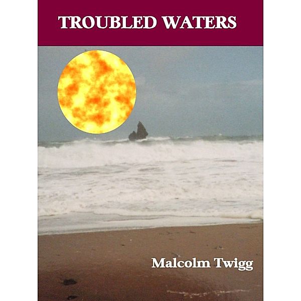 Troubled Waters, Malcolm Twigg