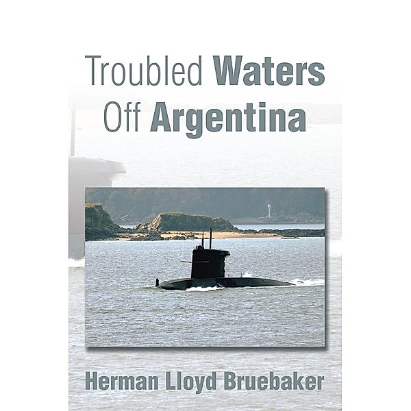 Troubled Waters off Argentina, Herman Lloyd Bruebaker