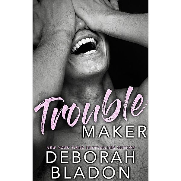 Troublemaker, Deborah Bladon
