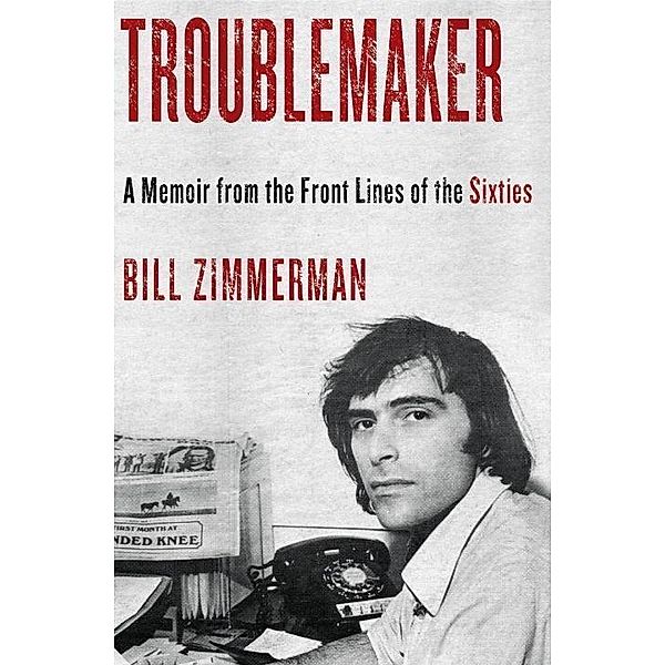 Troublemaker, Bill Zimmerman