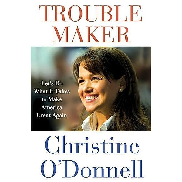 Troublemaker, Christine O'Donnell