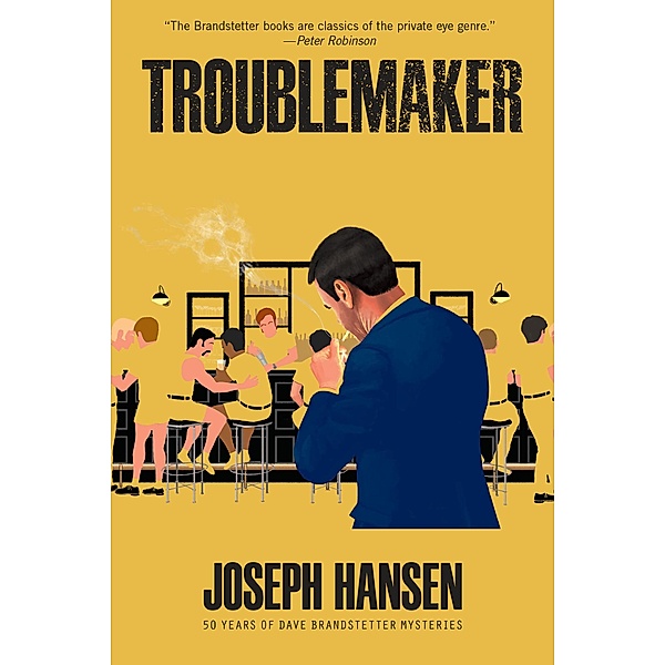Troublemaker / A Dave Brandstetter Mystery Bd.3, Joseph Hansen