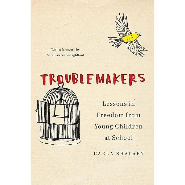 Troublemakers, Carla Shalaby