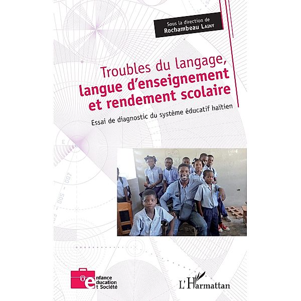 Troubles du langage, langue d'enseignement et rendement scolaire, Lainy Rochambeau Lainy