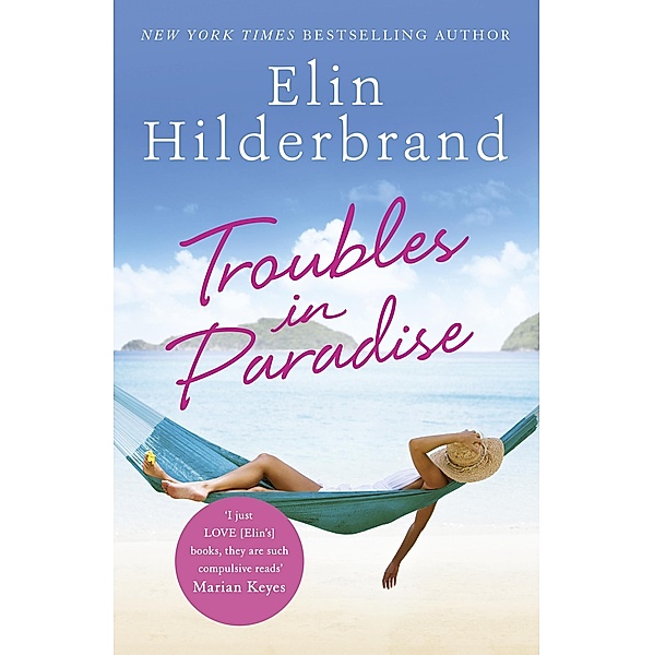 Troubles in Paradise / Winter in Paradise, Elin Hilderbrand