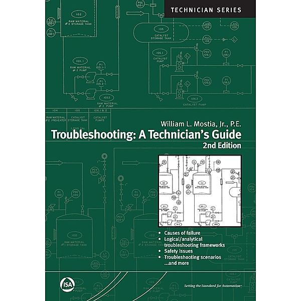 Troubleshooting: A Technician's Guide, Second Edition, Jr. William L. Mostia