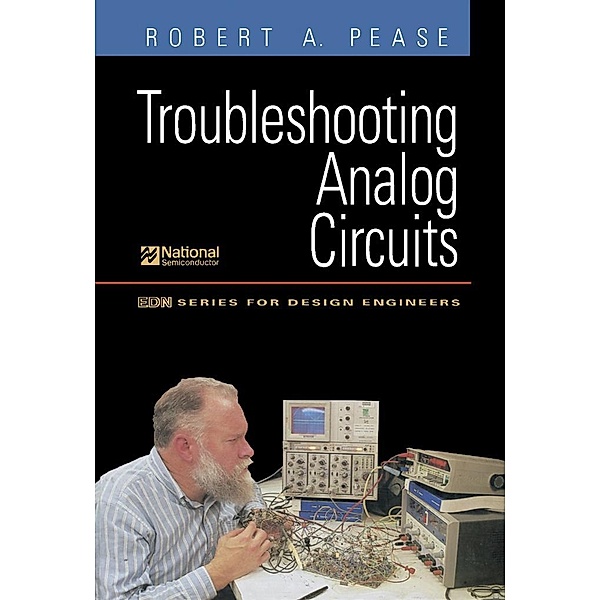 Troubleshooting Analog Circuits, Robert A. Pease