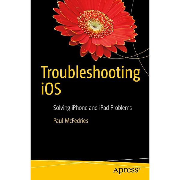 Troubleshooting iOS, Paul McFedries