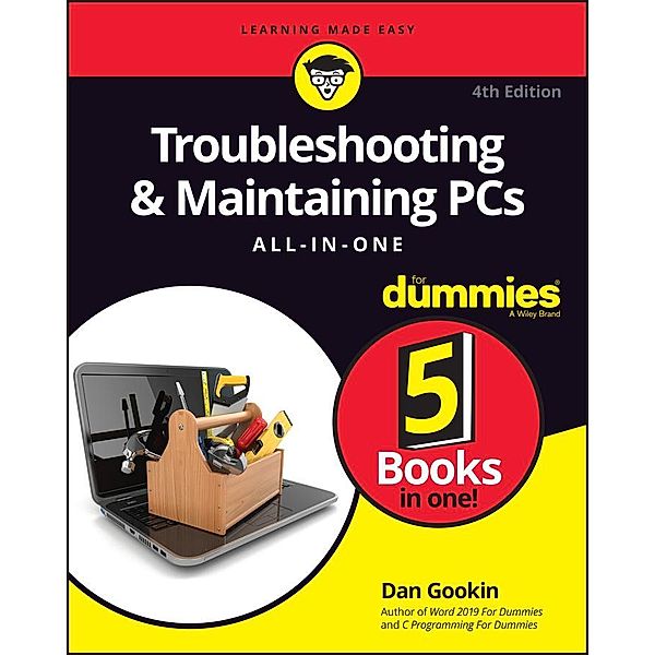 Troubleshooting & Maintaining PCs All-in-One For Dummies, Dan Gookin