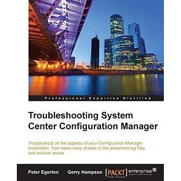 Troubleshooting System Center Configuration Manager, Peter Egerton