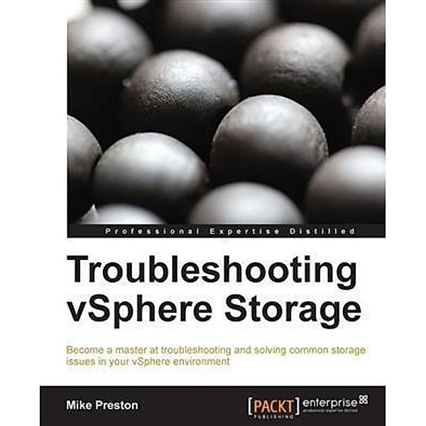 Troubleshooting vSphere Storage, Mike Preston