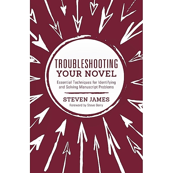Troubleshooting Your Novel, Steven James
