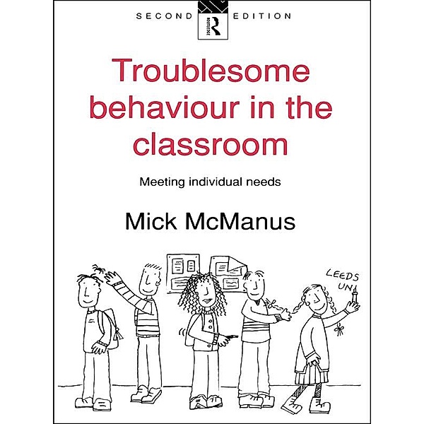 Troublesome Behaviour in the Classroom, Mick Mcmanus
