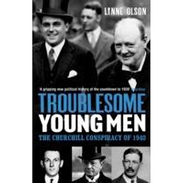 Troublesome Young Men, Lynne Olson