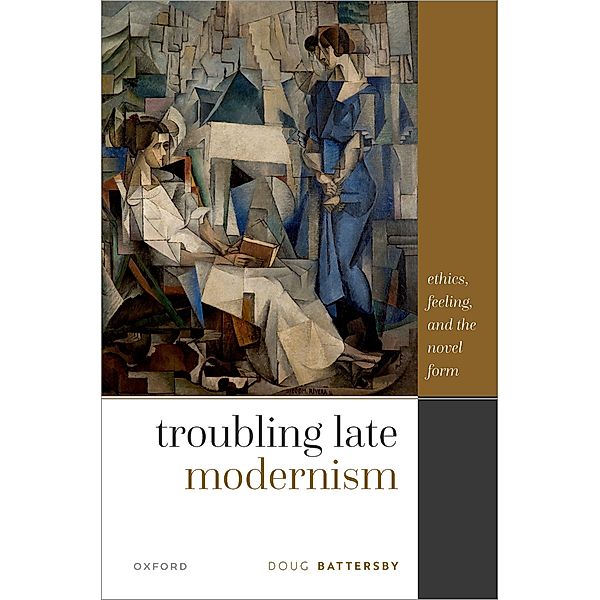 Troubling Late Modernism, Doug Battersby