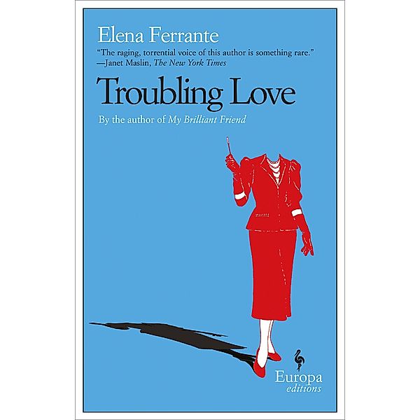 Troubling Love, Elena Ferrante